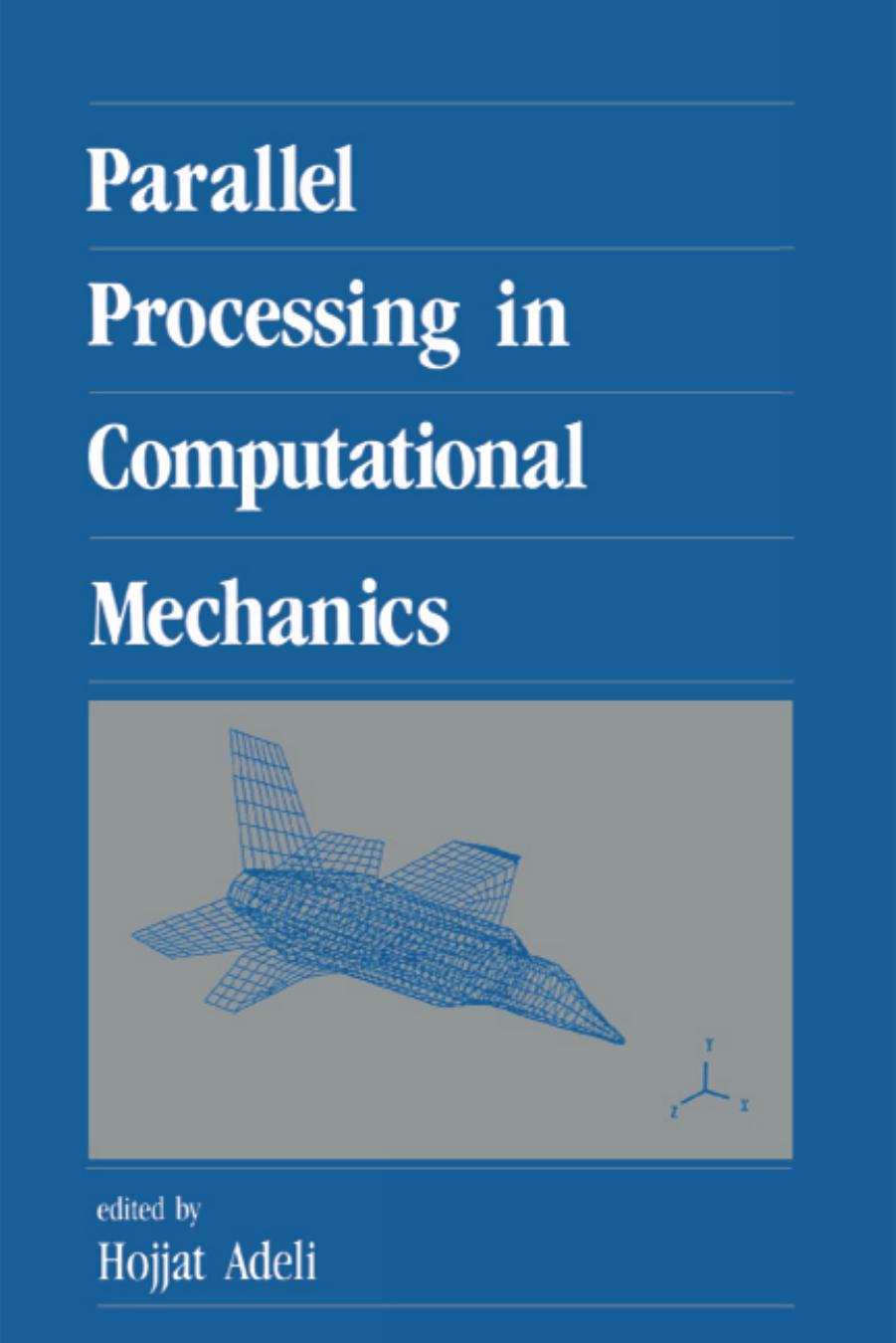 Parallel processing in computational mechanics by Adeli Hojjat