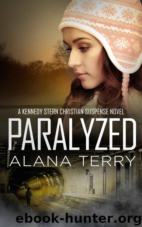 Paralyzed (A Kennedy Stern Christian Suspense Novel Book 2) by Alana Terry