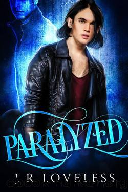Paralyzed: Paranormal MM Hurt  Comfort Romance by J.R. Loveless
