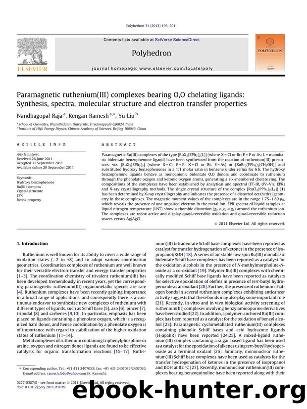 Paramagnetic ruthenium(III) complexes bearing O,O chelating ligands: Synthesis, spectra, molecular structure and electron transfer properties by Nandhagopal Raja & Rengan Ramesh & Yu Liu