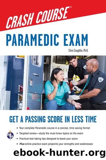 Paramedic Crash Course With Online Practice Test by Christopher Coughlin