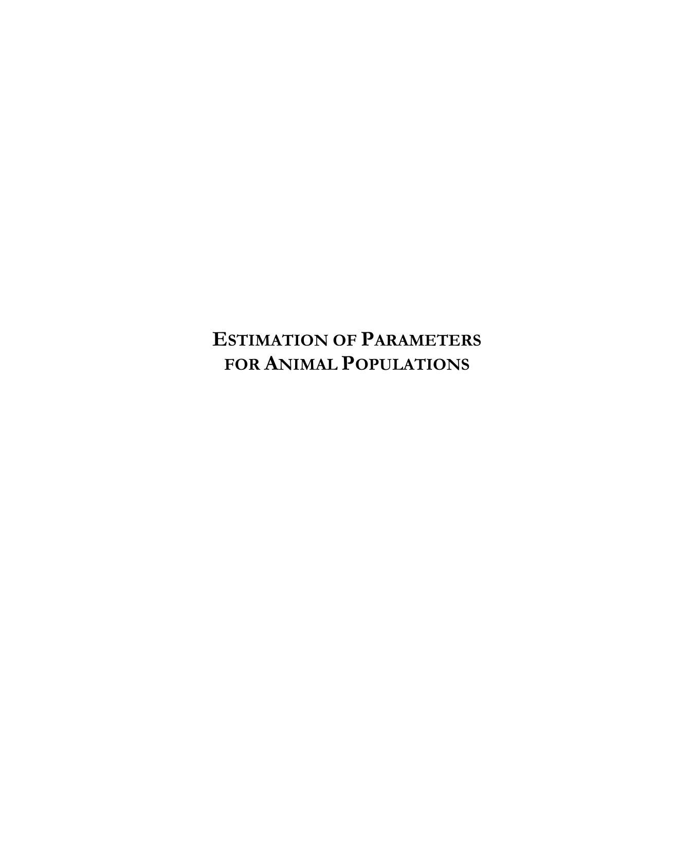 Parameter Estimation for Animal Populations by Unknow