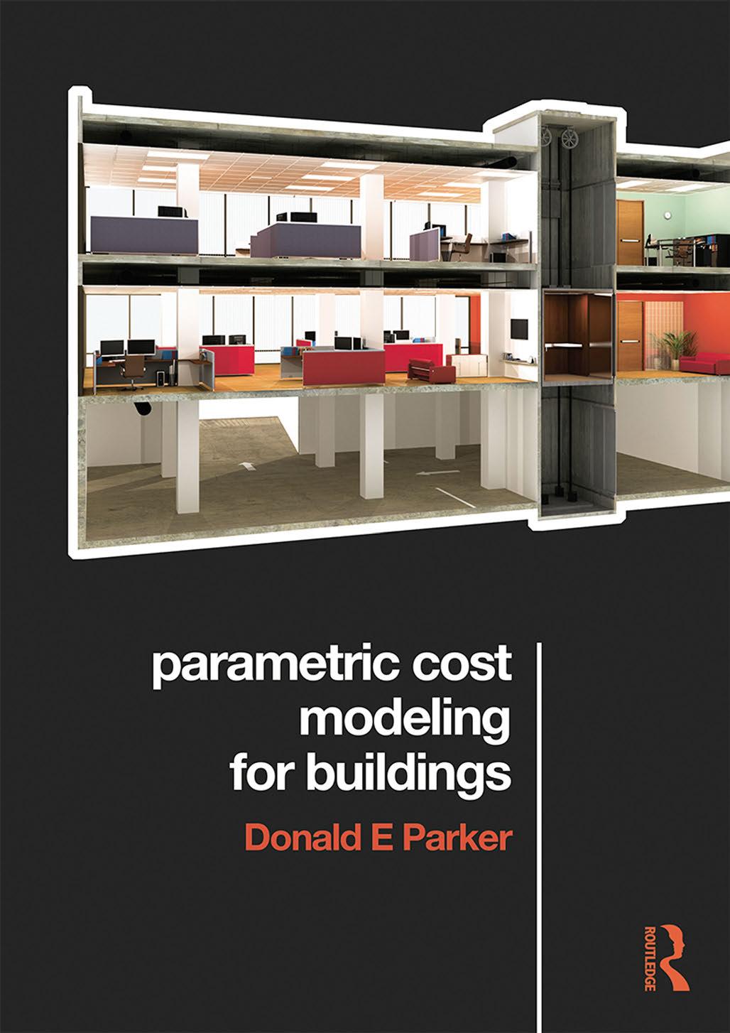 Parametric Cost Modeling for Buildings by Parker Donald E