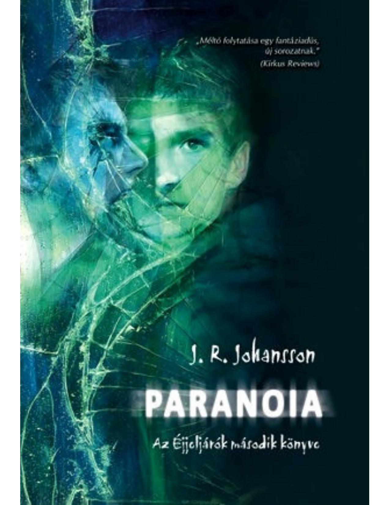 Paranoia by J. R. Johansson