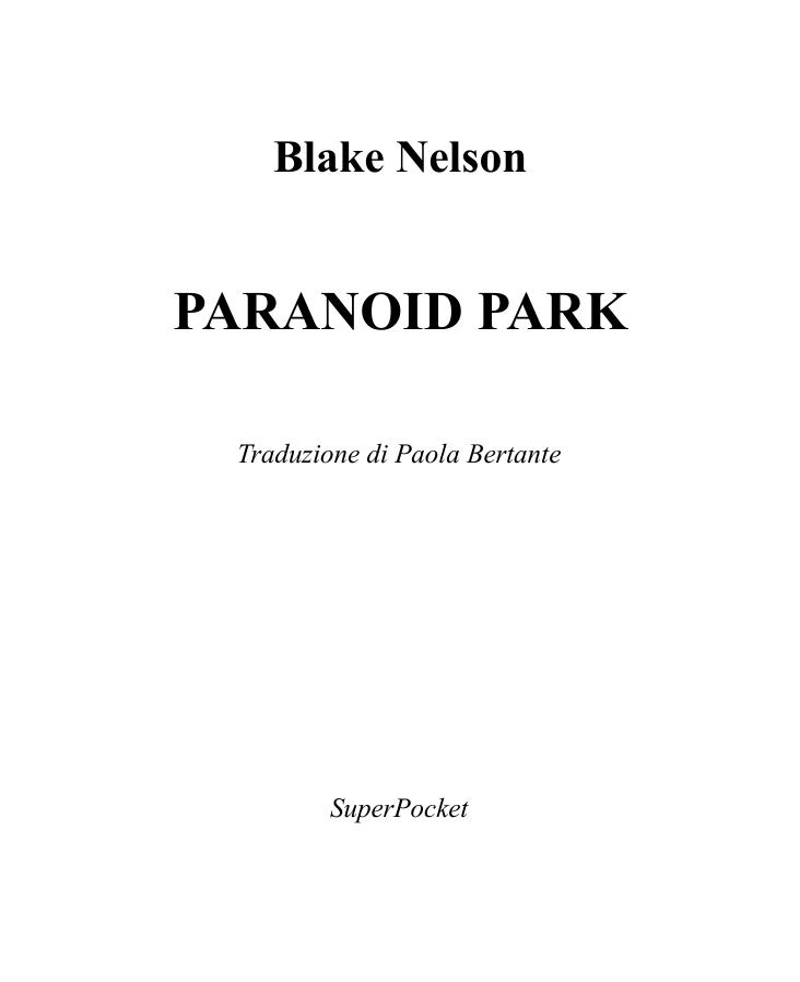 Paranoid Park by Blake Nelson