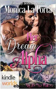 Paranormal Dating Agency: Her Dream Alpha (Kindle Worlds Novella) (Angel's Pass Wolves Book 1) by Monica La Porta