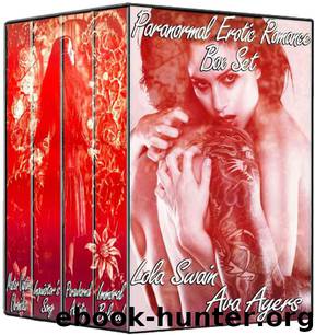 Paranormal Erotic Romance Box Set by Lola Swain & Ava Ayers