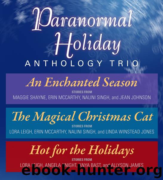 Paranormal Holiday Anthology Trio by Nalini Singh Maggie Shayne Erin McCarthy Jean Johnson Lora Leigh