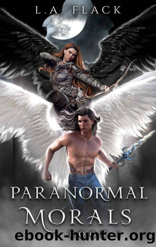 Paranormal Morals (The Paranormal Morals Saga Book 1) by L. A. Flack