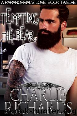 Paranormal's Love 12 - Tempting the Bear by Charlie Richards