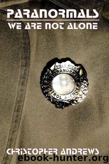 Paranormals (Book 2): We Are Not Alone by Andrews Christopher