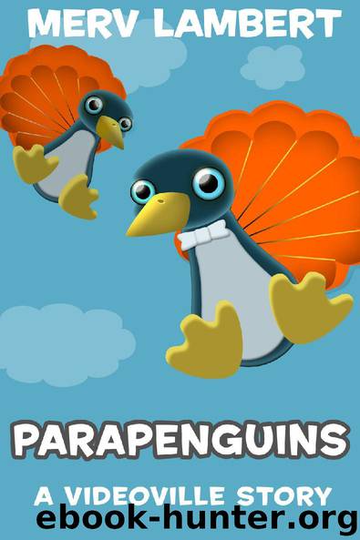 Parapenguins - A Children's Short Story by Merv Lambert