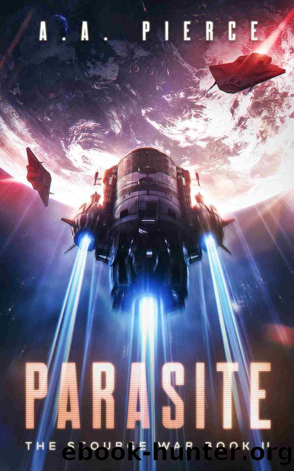 Parasite: The Scourge War Book II by A.A. Pierce
