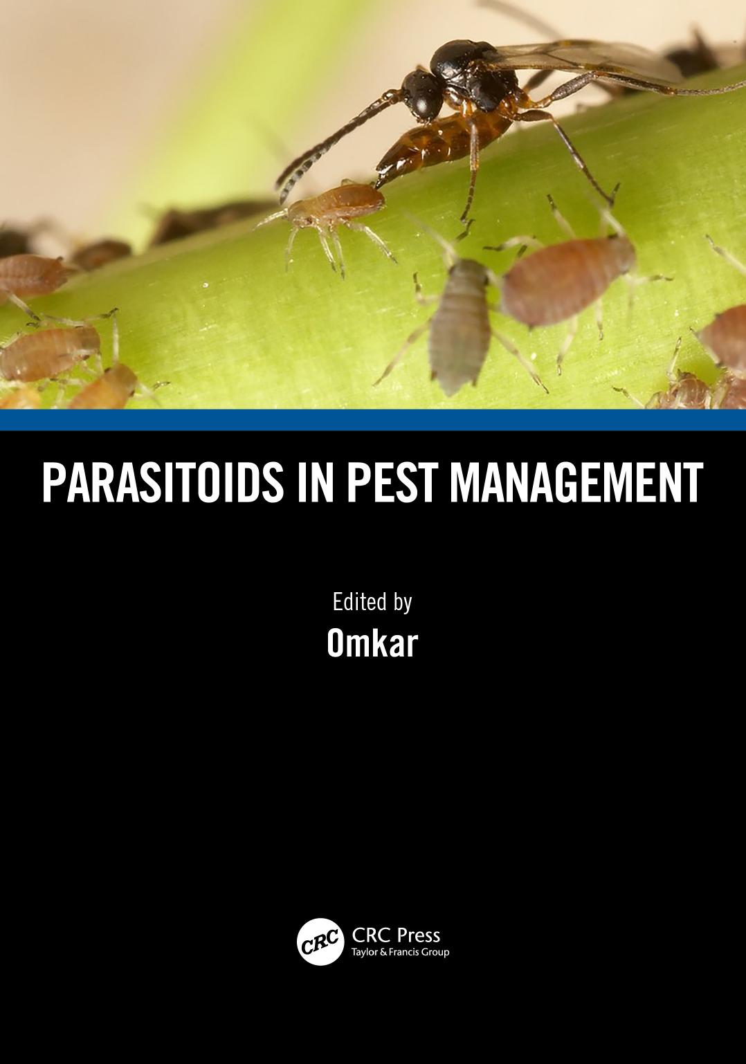 Parasitoids in Pest Management by Omkar