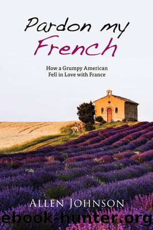 Pardon My French by Allen Johnson