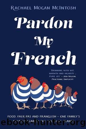 Pardon My French by Racahel Mogan McIntosh