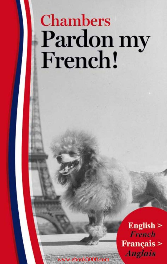 Pardon My French! by Unknow