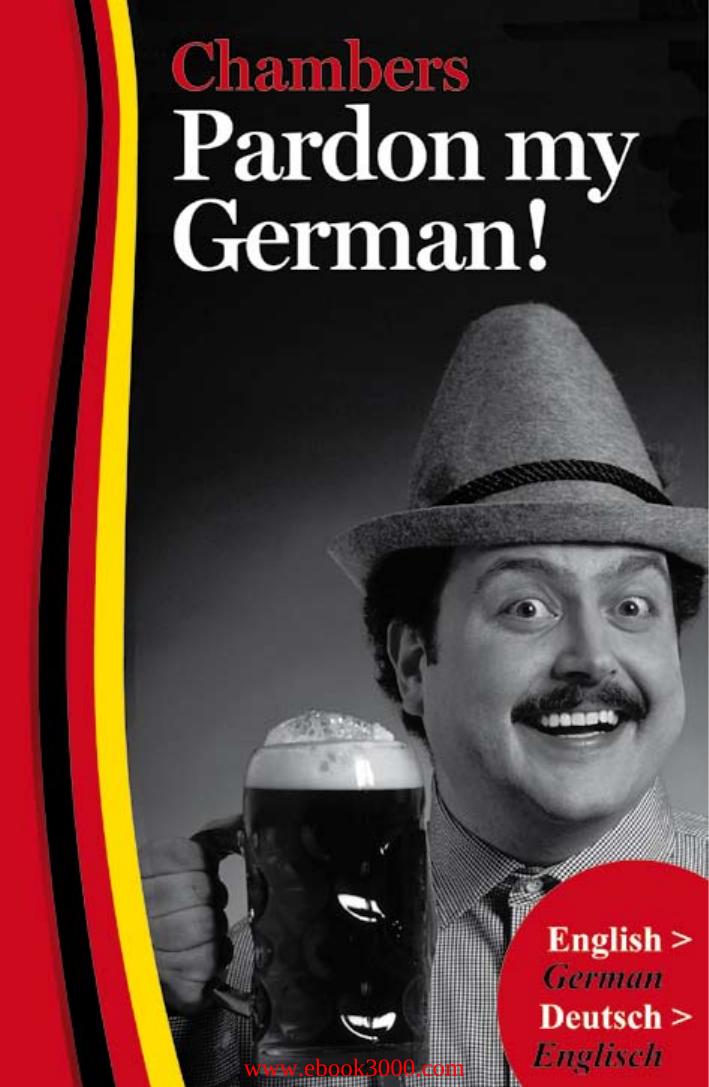 Pardon My German! by Unknow