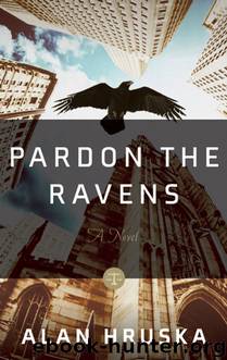 Pardon the Ravens by Alan Hruska