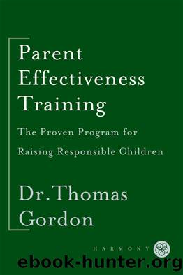 Parent Effectiveness Training by Dr. Thomas Gordon