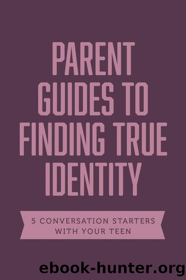 Parent Guides to Finding True Identity by Axis