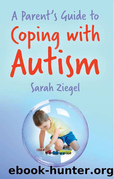 Parent's Guide to Coping with Autism by Sarah Ziegel