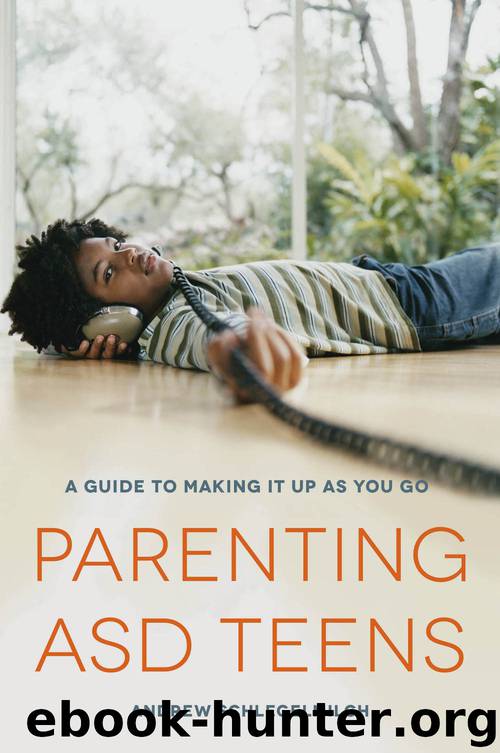 Parenting ASD Teens by Andrew Schlegelmilch