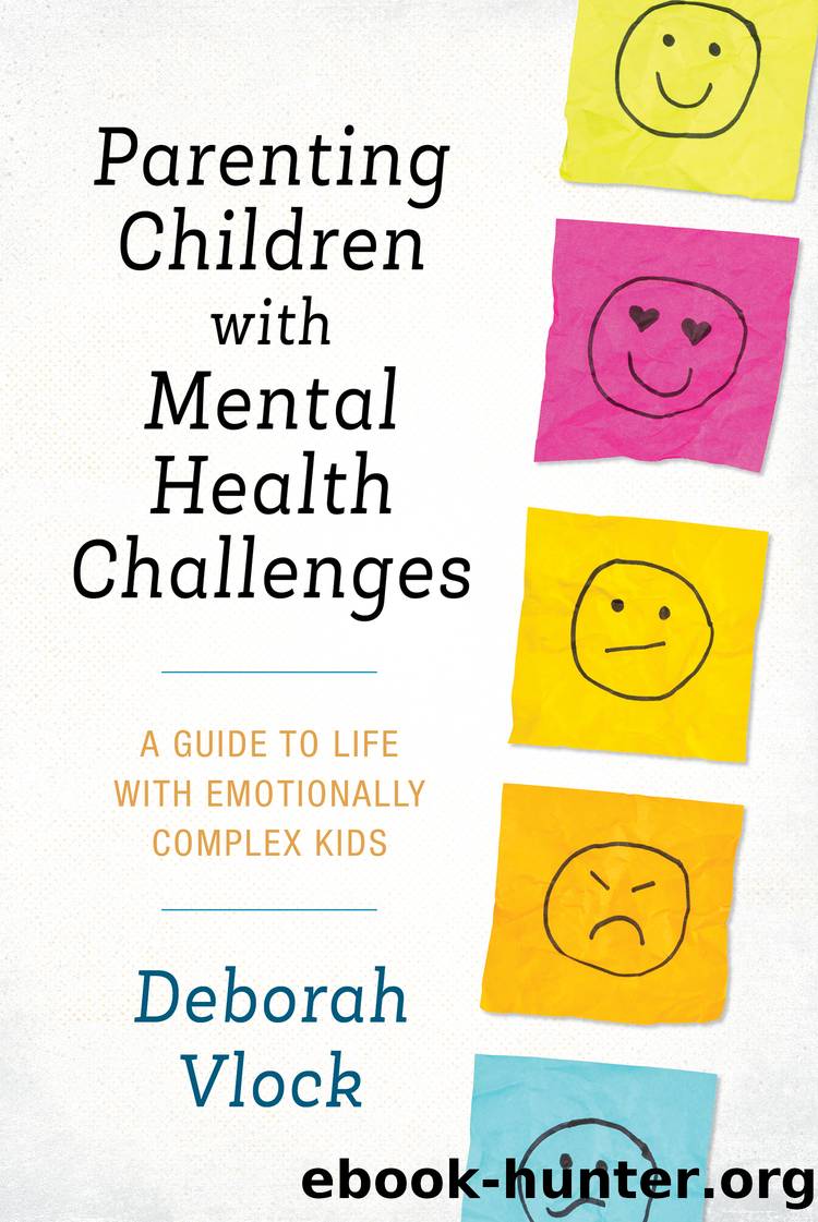Parenting Children with Mental Health Challenges by Deborah Vlock