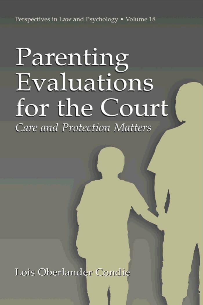 Parenting Evaluations for the Court (Perspectives in Law & Psychology, Vol. 18) by Lois Oberlander Condie