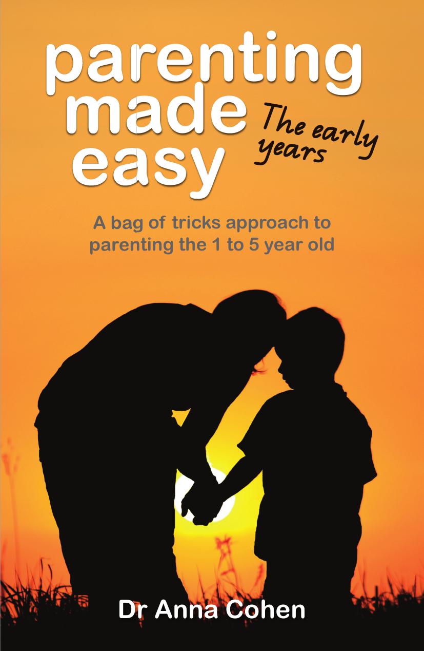 Parenting Made Easy: The Early Years by Unknow