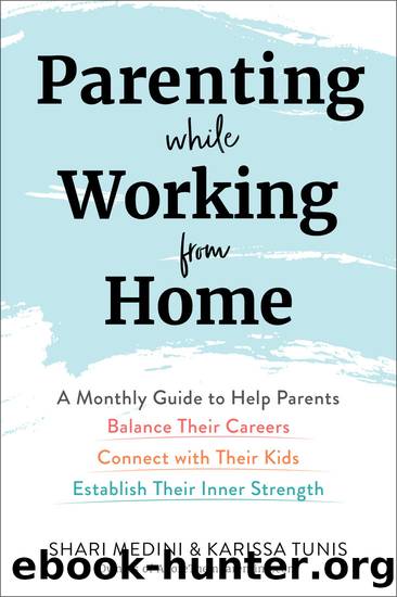 Parenting While Working from Home by Karissa Tunis
