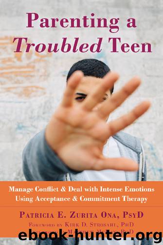 Parenting a Troubled Teen by Patricia E. Zurita Ona