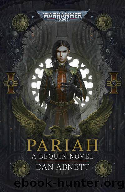 Pariah (Bequin: Warhammer 40,000 Book 1) by Dan Abnett