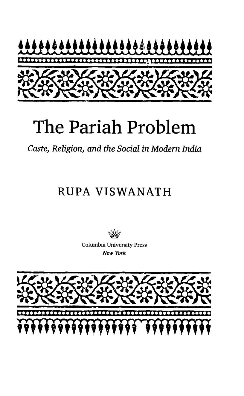 Pariah Problem: Caste, Religion, and the Social in Modern India by Rupa Viswanath
