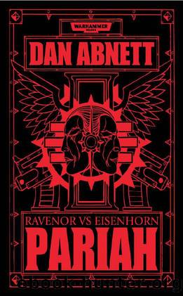 Pariah: Ravenor vs Eisenhorn by Dan Abnett