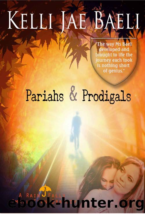 Pariahs & Prodigals by Kelli Jae Baeli