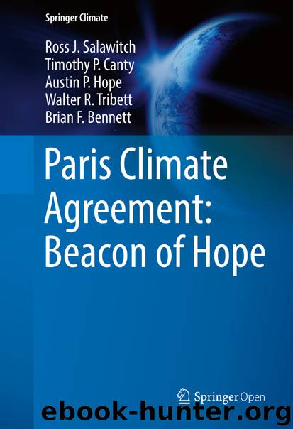 Paris Climate Agreement: Beacon of Hope by Ross J. Salawitch Timothy P. Canty Austin P. Hope Walter R. Tribett & Brian F. Bennett