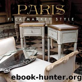 Paris Flea Market Style by Claudia Strasser
