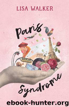 Paris Syndrome by Lisa Walker