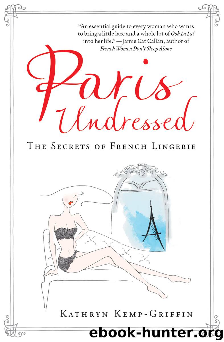 Paris Undressed by Kathryn Kemp-Griffin