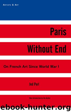 Paris Without End by Jed Perl