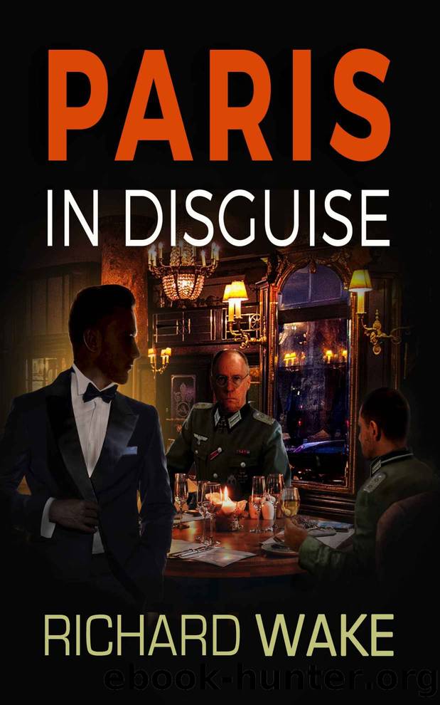 Paris in Disguise (Alex Kovacs thriller series Book 5) by Richard Wake