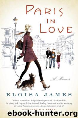Paris in Love: A Memoir by Eloisa James