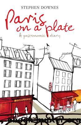 Paris on a Plate by Stephen Downes