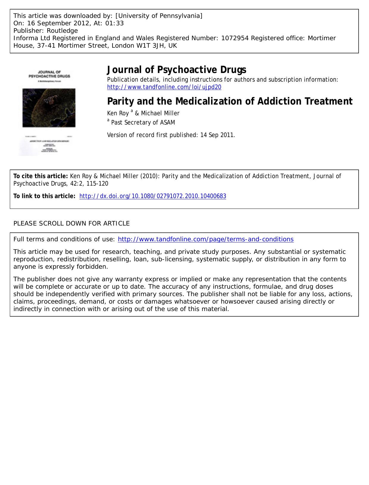 Parity and the Medicalization of Addiction Treatment by Ken Roy a kenroymd@cox.net & Michael Miller