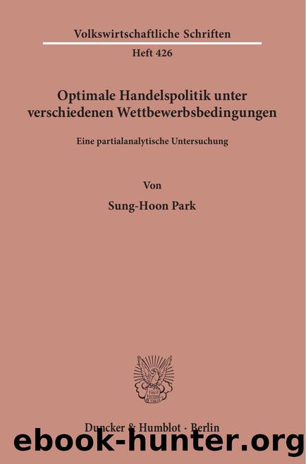 Park by Volkswirtschaftliche Schriften (9783428476909)