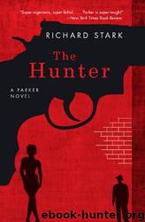 Parker #1:The Hunter (1962) by Richard Stark