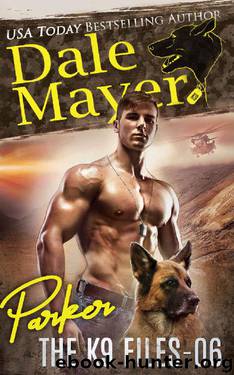Parker (The K9 Files Book 6) by Dale Mayer