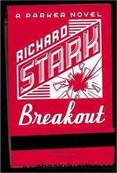 Parker - 21 - Breakout by Richard Stark