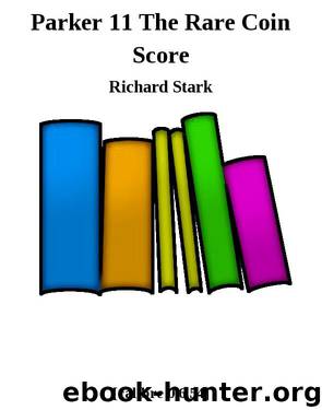 Parker 11 The Rare Coin Score by Richard Stark